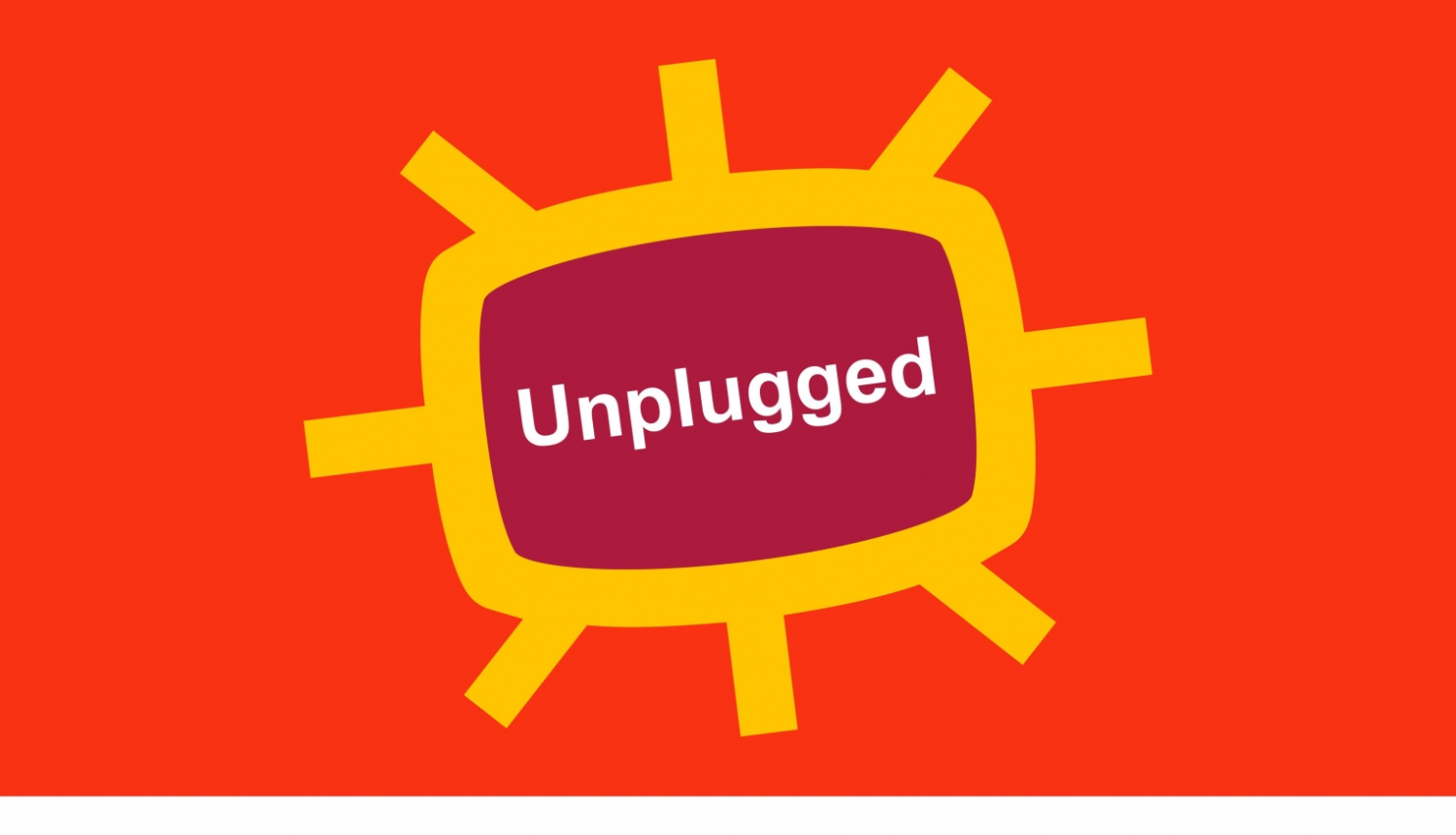 Unpluggeg