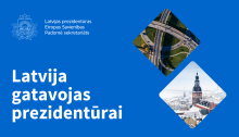Illustratīvs attēls ar uzrakstu Latvijas gatavojas prezidentūrai